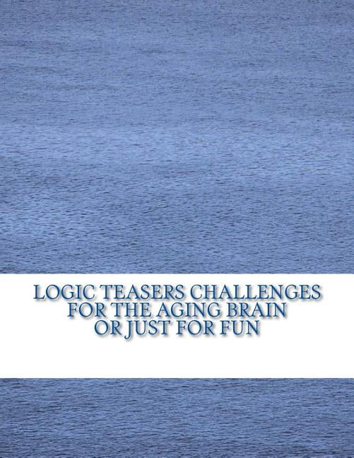 Volume 1 Gardening: Logic Teasers Challenges For The Aging Brain Or Just For Fun : Word Searches, Cryptograms, Word Cryptograms, Sudoku And More (Paperback)