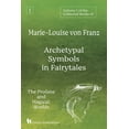 thumbnail image 1 of Volume 1 of the Collected Works of Marie-Louise von Franz: Archetypal Symbols in Fairytales: The Profane and Magical Worlds (Paperback), 1 of 1