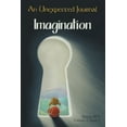 thumbnail image 1 of Volume 2: An Unexpected Journal : Imagination (Series #1) (Paperback), 1 of 1