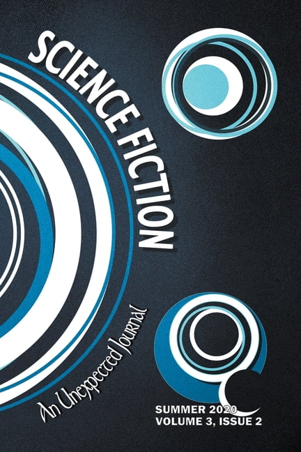 Volume 3: An Unexpected Journal : Science Fiction (Series #2) (Paperback)