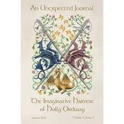 Volume 4 An Unexpected Journal The Imaginative Harvest of Holly Ordway Series #4 Paperback