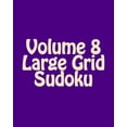 thumbnail image 1 of Volume 8 Large Grid Sudoku: Fun, Large Print Sudoku Puzzles, (Paperback), 1 of 1