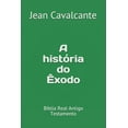 thumbnail image 1 of Volume: A história do Êxodo : Bíblia Real Antigo Testamento (Series #1) (Paperback), 1 of 1