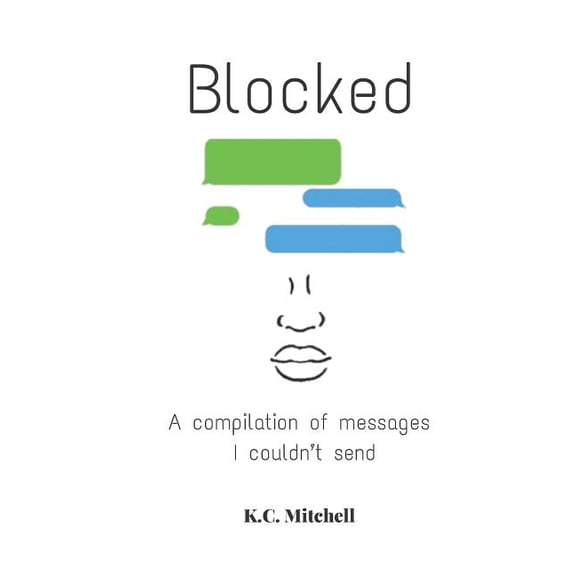 Volume Blocked: A compilation of messages I couldn't send, Book 1, (Paperback)