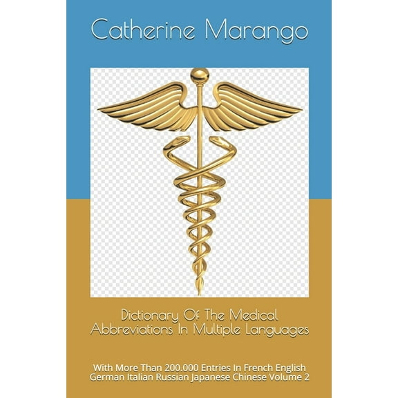 Volume Dictionary Of The Medical Abbreviations In Multiple Languages: With More Than 200.000 Entries In French English German I, Book 2, (Paperback)