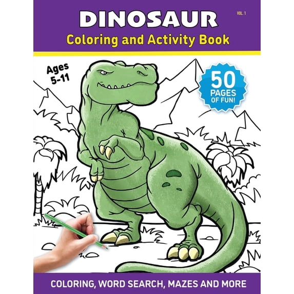 Volume Dinosaur - Coloring and Activity Book - Volume 1: A Coloring Book for Kids and Adults, Book 1, (Paperback)