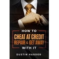 thumbnail image 1 of Volume: How To Cheat At Credit Repair & Get Away With It (Paperback), 1 of 1