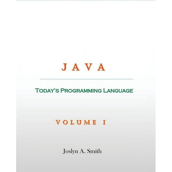 Volume: Java: Today's Programming Language (Paperback)