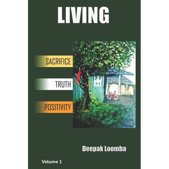 Volume: Living : Sacrifice Truth Positivity (Series #1) (Paperback)