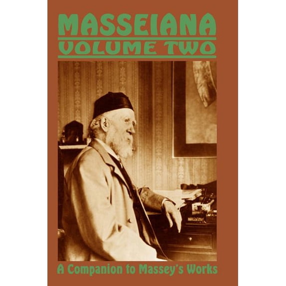 Volume Masseiana Volume Two: A Companion to Massey's Works, Book 2, (Paperback)