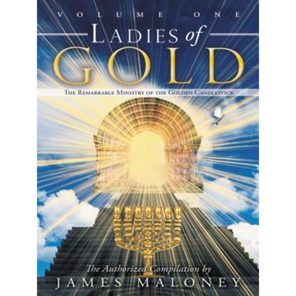 Pre-Owned Ladies of Gold Volume One: The Remarkable Ministry of the Golden Candlestick (Paperback) 1449729223 9781449729226
