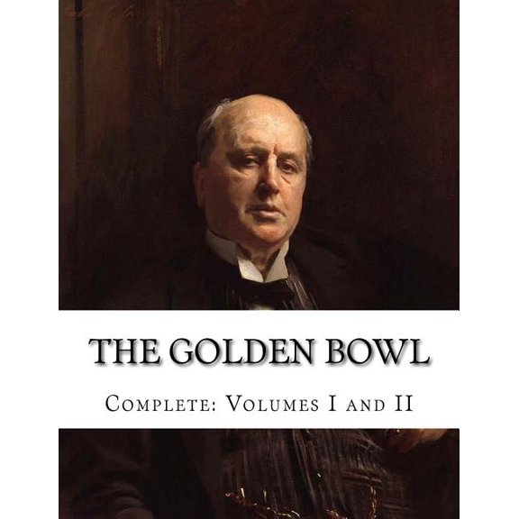 Volumes I and II: The Golden Bowl (Paperback)