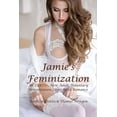 thumbnail image 1 of Voluntary Feminization Jamie's Feminization: An LGBTQ+, New Adult, Voluntary Feminization, Short-Read Romance, (Paperback), 1 of 1