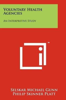 Voluntary Health Agencies: An Interpretive Study Paperback