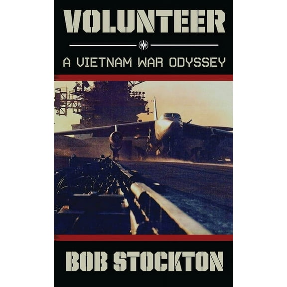 Volunteer: A Vietnam War Odyssey, (Paperback)