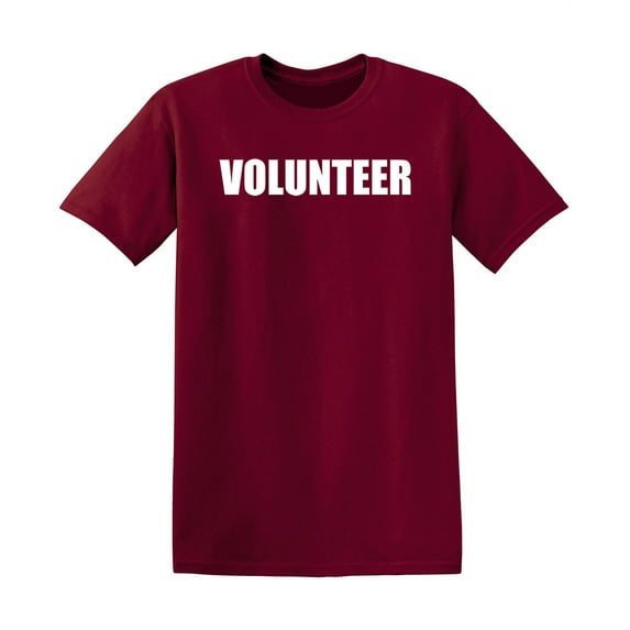 Volunteer Humor Team Tshirt Novelty Sarcastic Occasions Graphic Tees Gift For Black Day Christmas Day Functions Funny Mens T Shirt