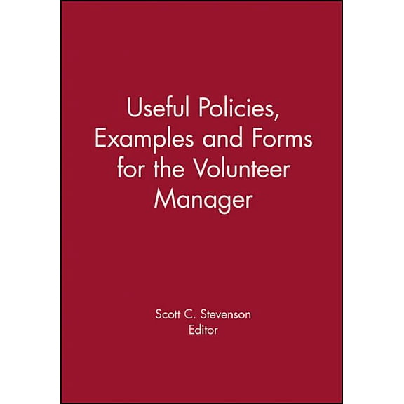 Volunteer Management Report: Useful Policies, Examples and Forms for the Volunteer Manager (Paperback)