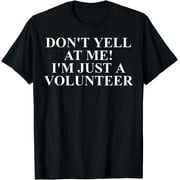 Volunteer Quote Apparel - Volunteers Appreciation Design T-Shirt