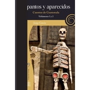Voluta, Edici n de Lujo Espantos y aparecidos Cuentos de Guatemala, vol menes 1 y 2, Book 2, Paperback