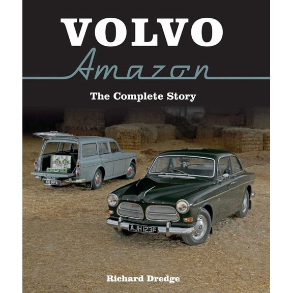 Volvo Amazon: The Complete Story, (Hardcover)