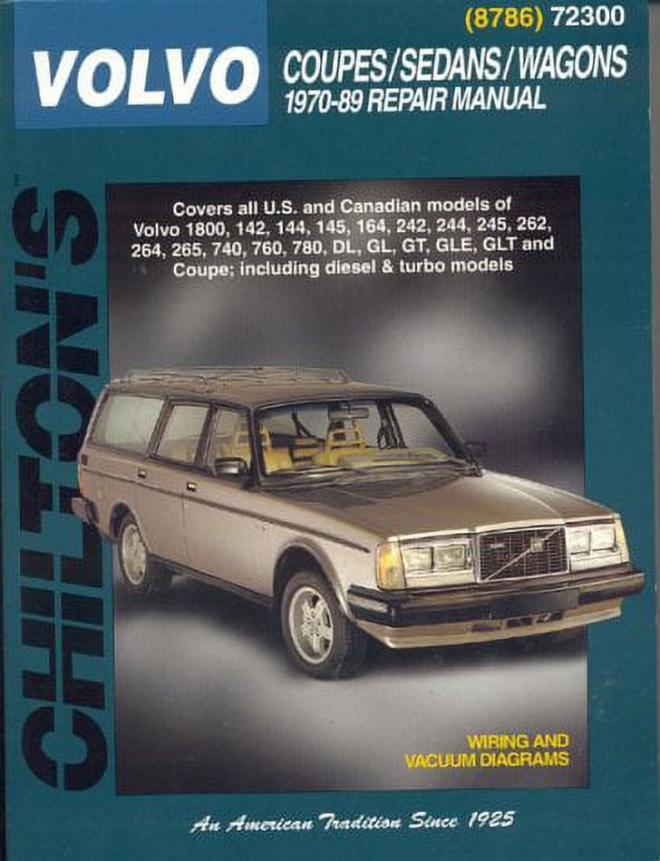 Volvo Coupes, Sedans, and Wagons, 1970-89 (Chilton Total Car Care Series Manuals)