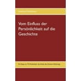 thumbnail image 1 of Vom Einfluss der PersÃ¶nlichkeit auf die Geschichte: Ein Essay zur 75. Wiederkehr des Endes des Zweiten Weltkriegs, (Paperback), 1 of 1