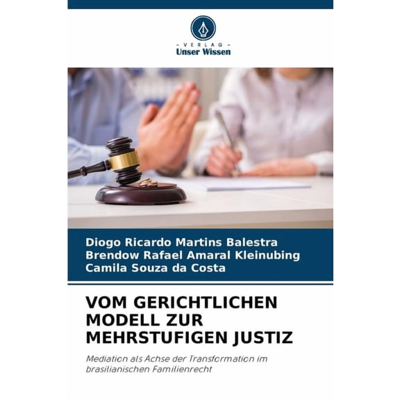 Vom Gerichtlichen Modell Zur Mehrstufigen Justiz, (Paperback)