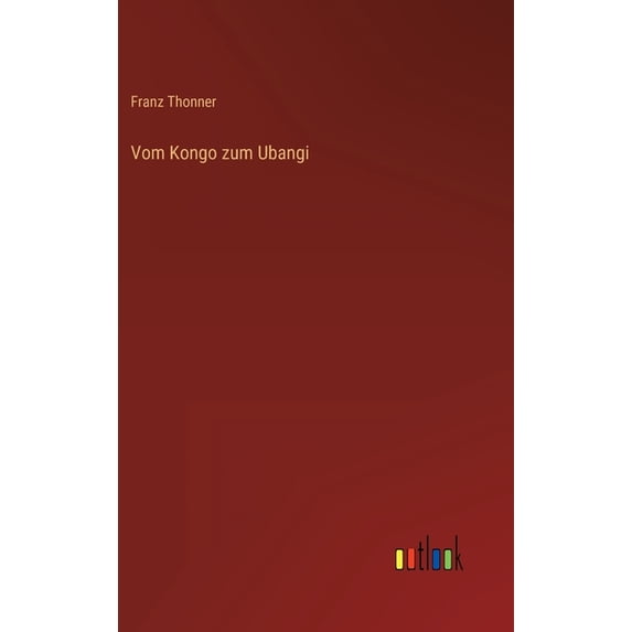 Vom Kongo zum Ubangi (Hardcover)