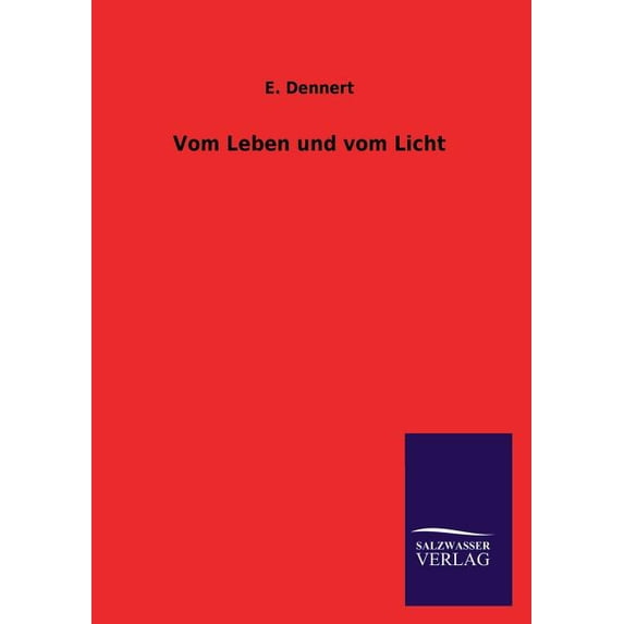 Vom Leben Und Vom Licht (Paperback)