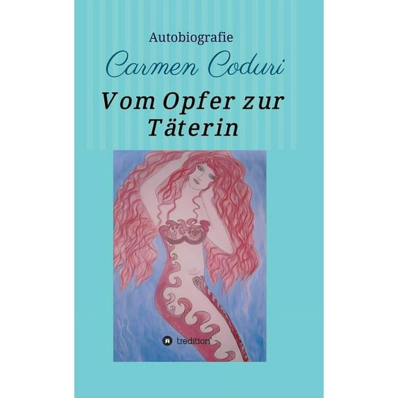 Vom Opfer zur Täterin (Hardcover)
