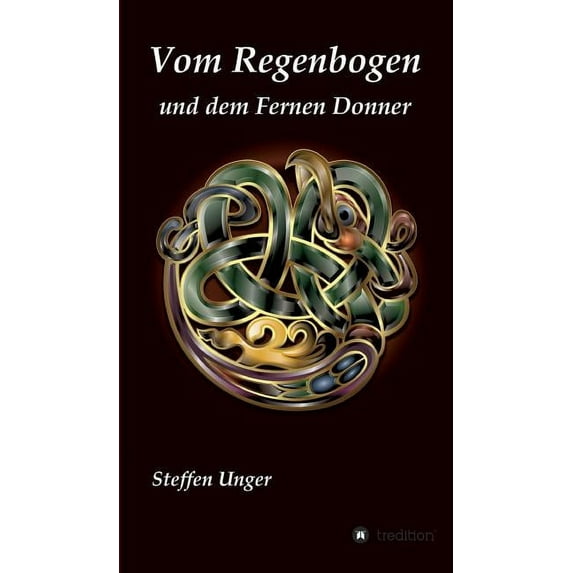 Vom Regenbogen und dem Fernen Donner (Hardcover)