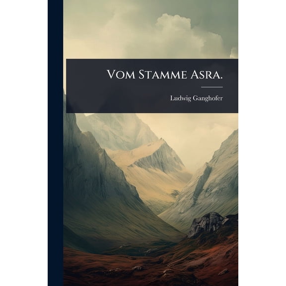 Vom Stamme Asra., (Paperback)