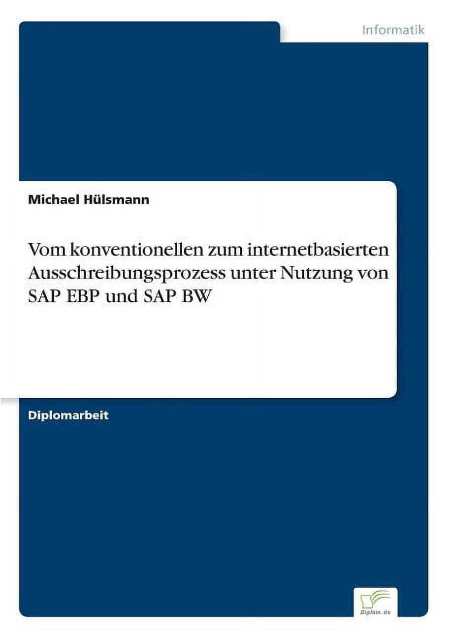 Vom konventionellen zum internetbasierten Ausschreibungsprozess unter Nutzung von SAP EBP und SAP BW, (Paperback)