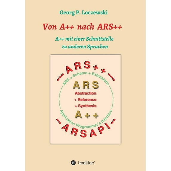 Von A++ nach ARS++: A++ mit einer Schnittstelle zu anderen Programmiersprachen, (Paperback)