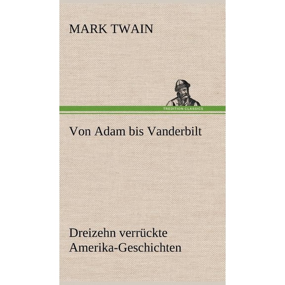 Von Adam Bis Vanderbilt, (Hardcover)