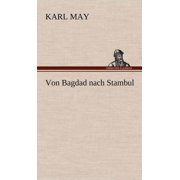 Von Bagdad Nach Stambul Hardcover