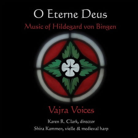 Von Bingen,Hildegard / Kammen,Shira / Clark,Karen - Hildegard Von Bingen: O Eterne Deus - Music & Performance - CD