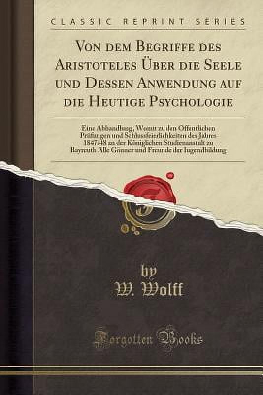 Von Dem Begriffe Des Aristoteles Über Die Seele Und Dessen Anwendung ...