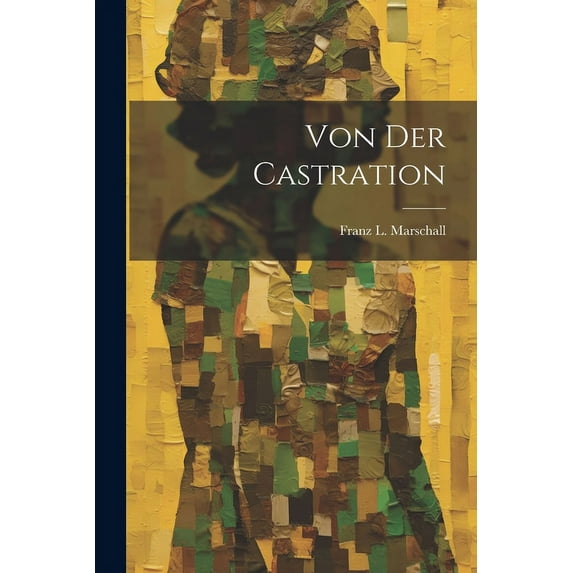 Von Der Castration (Paperback)
