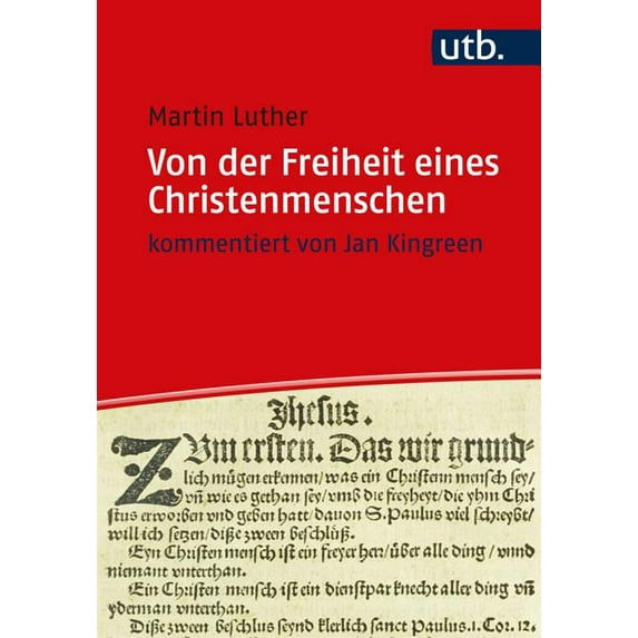 Utb M Von Der Freiheit Eines Christenmenschen: Im Auftrag Des Hauses Der Brandenburgisch-Preussischen Geschichte in Potsdam An, Book 4884, (Paperback)