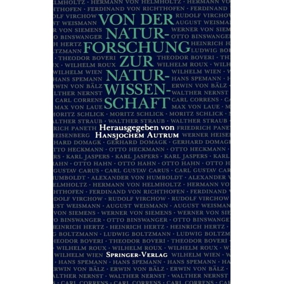 Von Der Naturforschung Zur Naturwissenschaft: Vorträge, Gehalten Auf Versammlungen Der Gesellschaft Deutscher Naturforsc, (Paperback)
