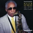 thumbnail image 1 of Von Freeman - Never Let Me Go - Music & Performance - CD, 1 of 1