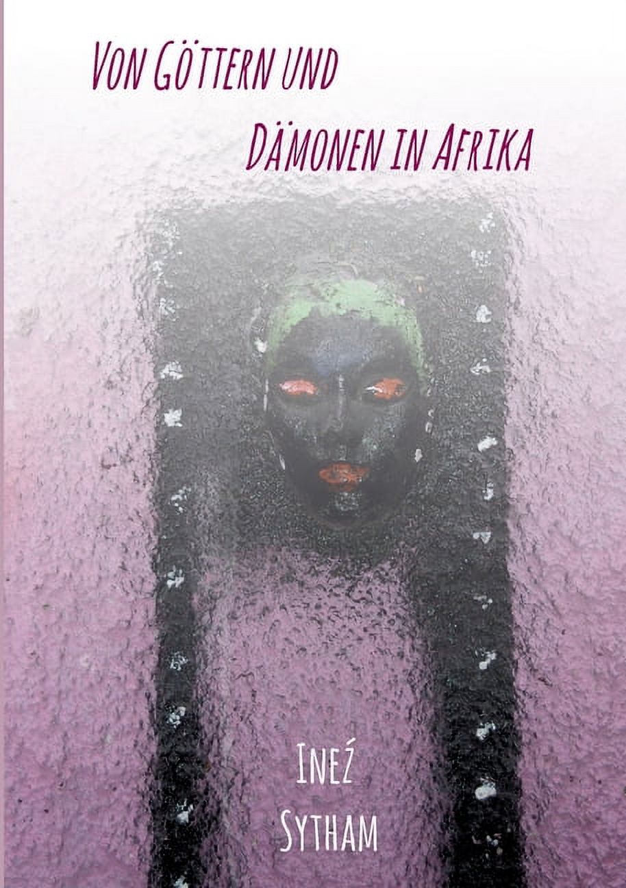 Von Göttern und Dämonen in Afrika (Paperback)