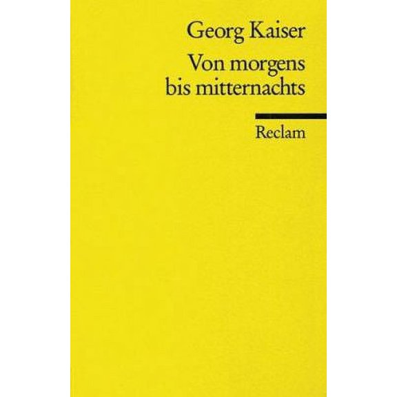 Pre-Owned Von Morgens Bis Mitternachts (Paperback) by Georg Kaiser