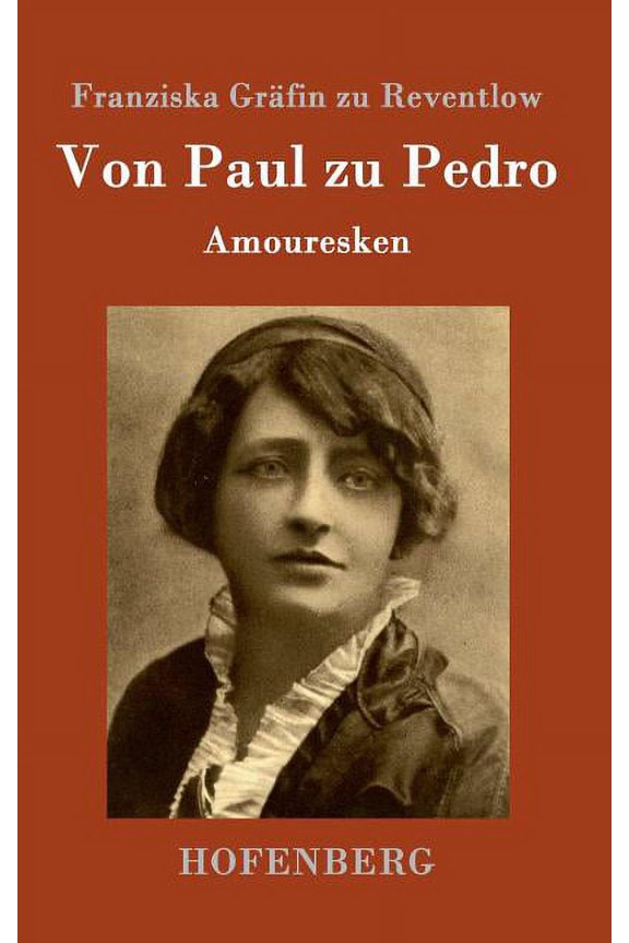 Von Paul zu Pedro: Amouresken (Hardcover)
