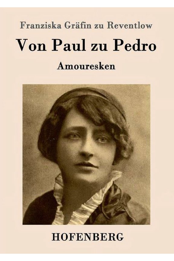 Von Paul zu Pedro : Amouresken (Paperback)