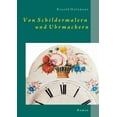 thumbnail image 1 of Von Schildermalern und Uhrmachern: Roman, (Paperback), 1 of 1
