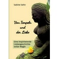 thumbnail image 1 of Von Tempeln und der Liebe: Eine inspirierende Liebesgeschichte voller Magie - Begleite Christina auf ihrem Abenteuer auf der mystischen "Insel der Götter" BALI (Paperback), 1 of 1