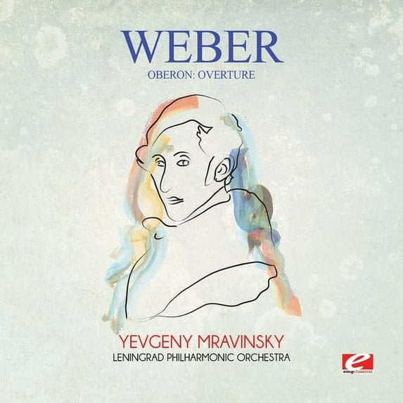 Von Weber - Weber: Oberon: Overture - Classical - CD