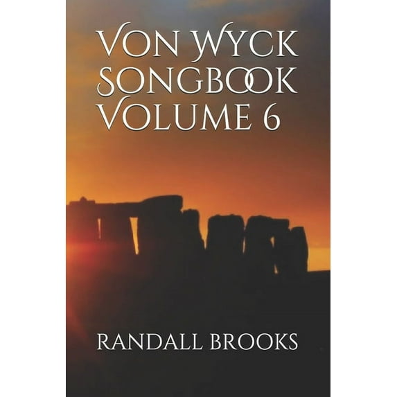 Von Wyck Songbook Volume 6 (Paperback)
